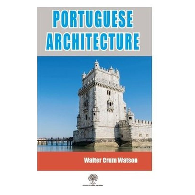 Portuguese Architecture | Platanus Publishing