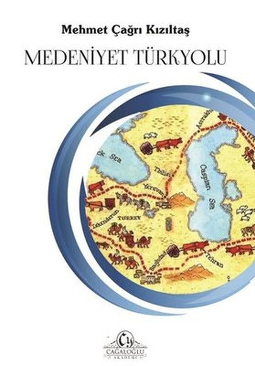 Medeniyet Türkyolu | Cağaloğlu Yayınevi-Akademi