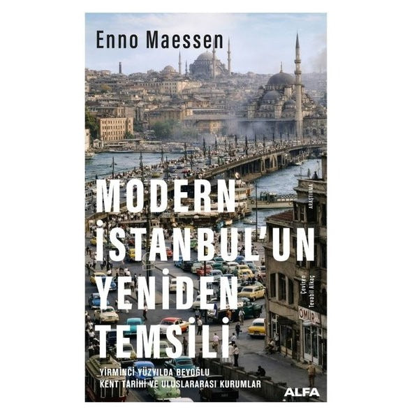 Modern İstanbul'un Yeniden Temsili | Alfa Yayıncılık (İnce Kapak)