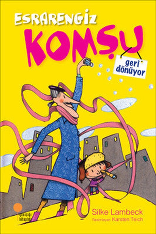 Esrarengiz Komşu Geri Dönüyor | Günışığı Yayınları