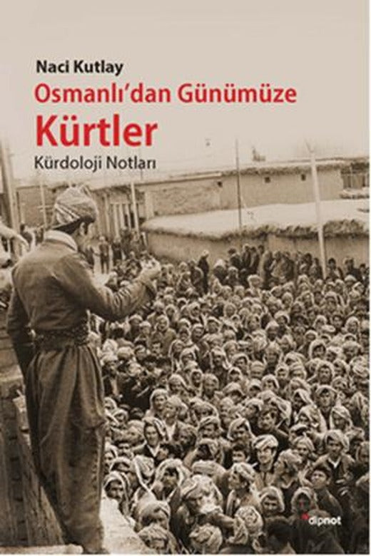 Osmanlı'dan Günümüze Kürtler