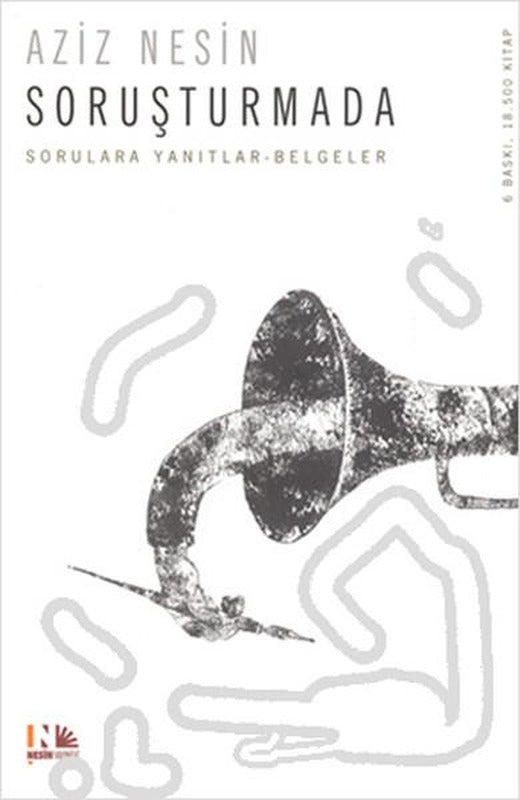 Soruşturmada - Sorulara Yanıtlar Belgeler | Nesin Yayınevi - Söyleşi - Belgesel Dizisi (e-Kitap)