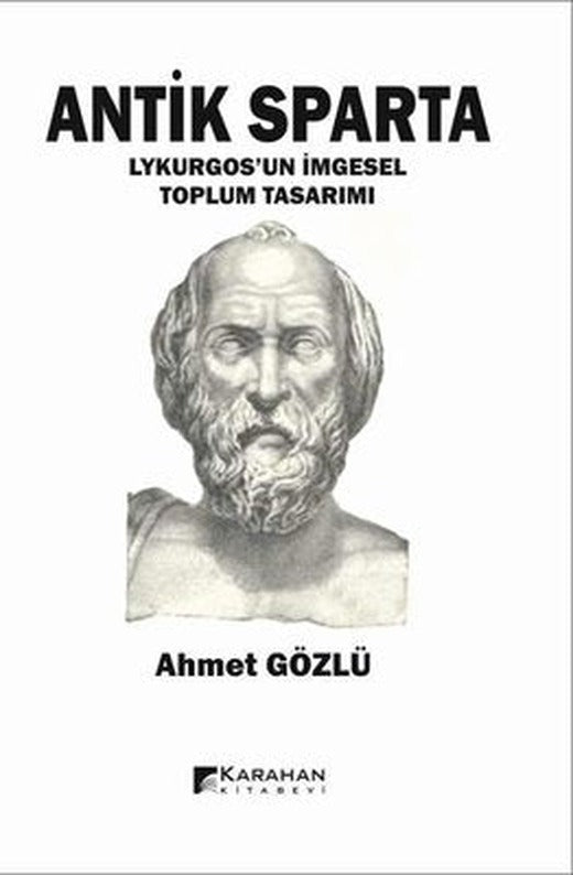 Antik Sparta - Lykurgos'un İmgesel Toplum Tasarımı | Karahan Kitabevi (İnce Kapak )