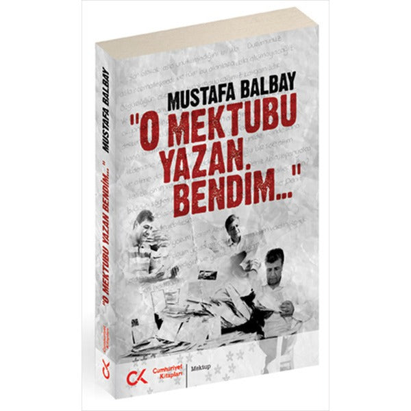 O Mektubu Yazan Bendim | Cumhuriyet Kitapları (Ciltsiz)