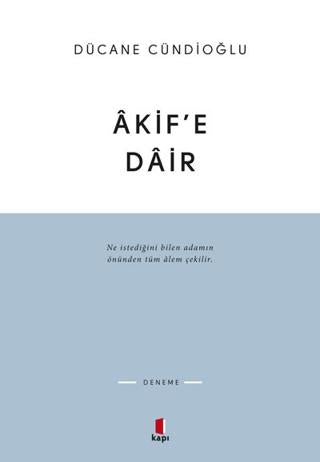 Akif’e Dair