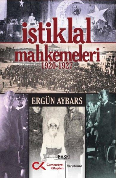 İstiklal Mahkemeleri 1920 - 1927 | Cumhuriyet Kitapları (İnce Kapak)  - Resim 1