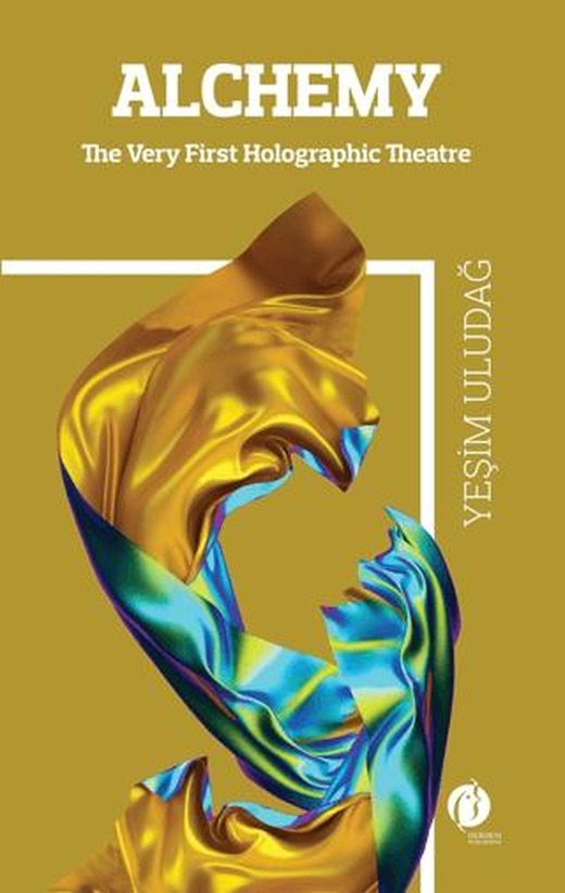 Alchemy - The Wery First Holographic Theatre | Herdem Kitap (Ciltsiz)
