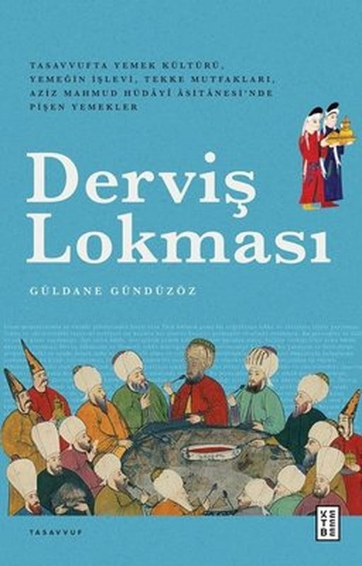 Derviş Lokması | Ketebe Yayınları