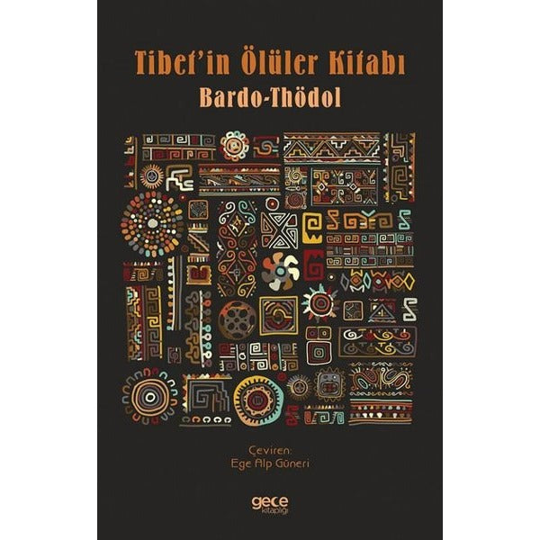 Tibet’in Ölüler Kitabı | Gece Kitaplığı (Ciltsiz)