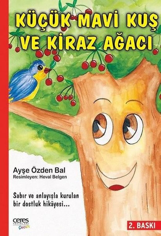 Küçük Mavi Kuş ve Kiraz Ağacı | Ceres Yayınları (İnce Kapak)