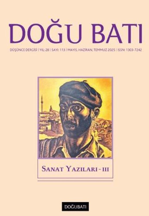 Doğu Batı Düşünce Dergisi Yıl: 28 Sayı: 113 - Sanat Yazılar - 3 | Doğu Batı Dergileri (Ciltsiz)