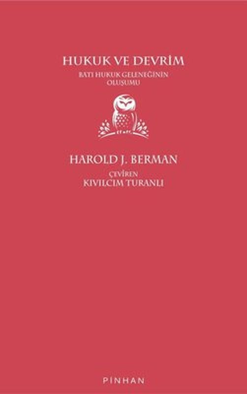 Hukuk ve Devrim - Batı Hukuk Geleneğinin Oluşumu | Pinhan Yayıncılık