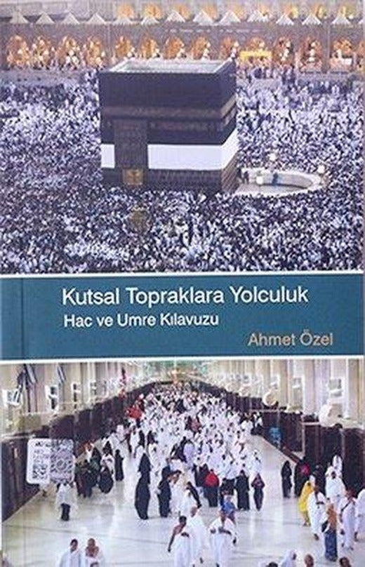 Kutsal Topraklara Yolculuk Hac ve Umre Kılavuzu | Türkiye Diyanet Vakfı Yayınları (İnce Kapak)