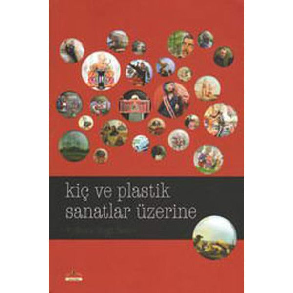 Kiç ve Plastik Sanatlar Üzerine | Ütopya Yayınevi - Sanat Dizisi (İnce Kapak)