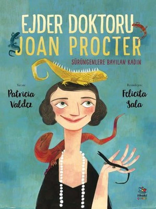 Ejder Doktoru Joan Procter - Sürüngenlere Bayılan Kadın | İthaki Çocuk