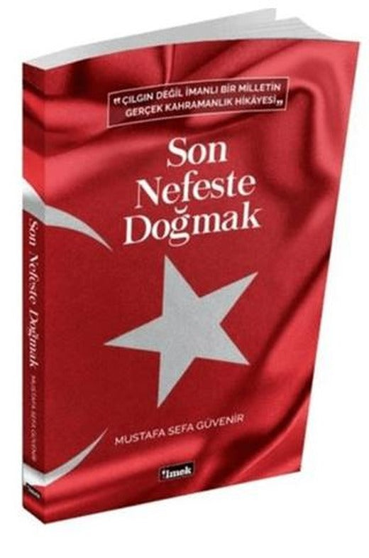 Son Nefeste Doğmak | İlmek Kitap (Ciltsiz)