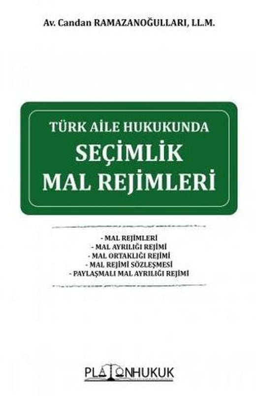 Türk Aile Hukukunda Seçimlik Mal Rejimleri