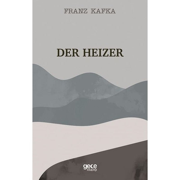 Der Heizer | Gece Kitaplığı