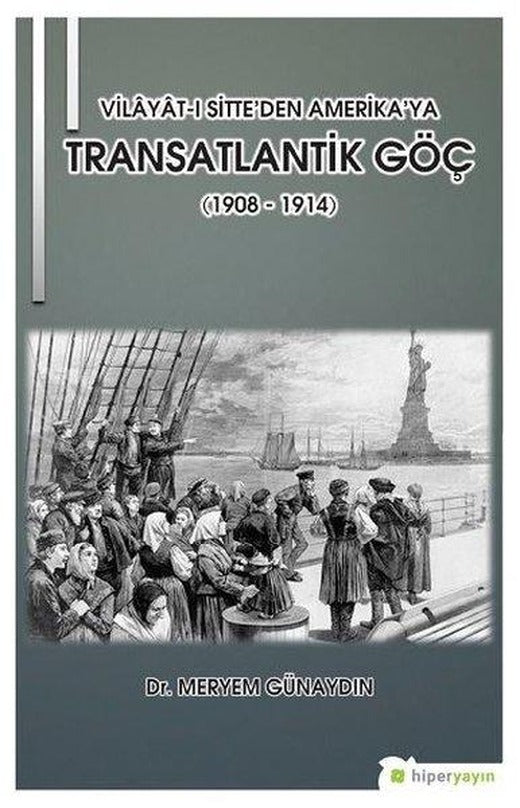 Vilayat-ı Sitte'den Amerika'ya Transatlantik | Hiperlink (İnce Kapak)