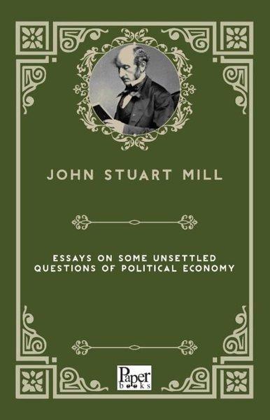 Essays on Some Unsettled Questions of Political Economy | Paper Books (İnce Kapak)  - Resim 1