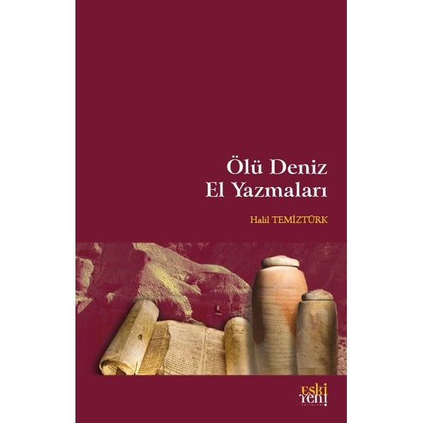Ölü Deniz El Yazmaları | Eskiyeni Yayınları (İnce Kapak)