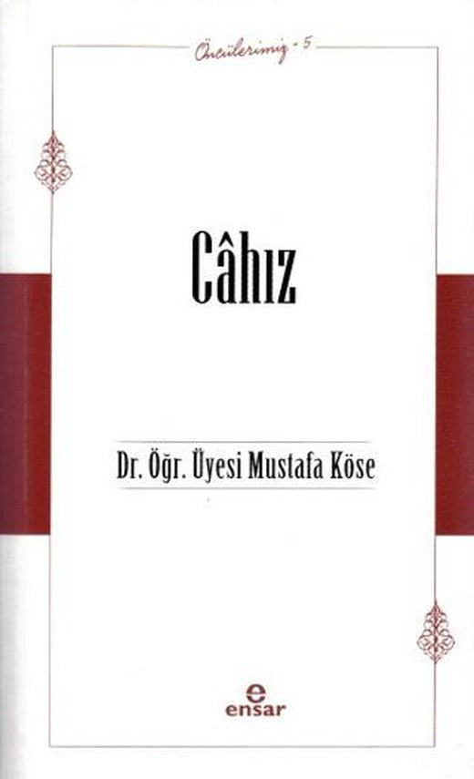 Öncülerimiz - 5 Cahız