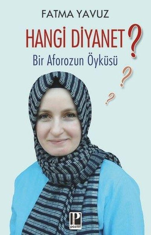 Hangi Diyanet? Bir Aforozun Öyküsü | Pozitif Yayıncılık (İnce Kapak)