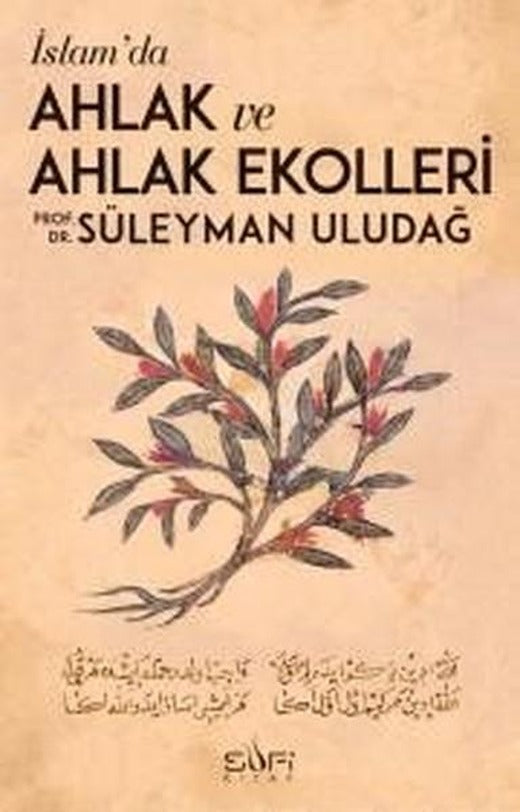 İslamda Ahlak ve Ahlak Ekolleri | Sufi Kitap (İnce Kapak)