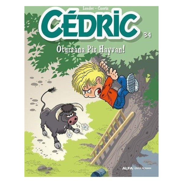 Cedric 34 - Otursana Pis Hayvan! | Alfa Yayıncılık (İnce Kapak)