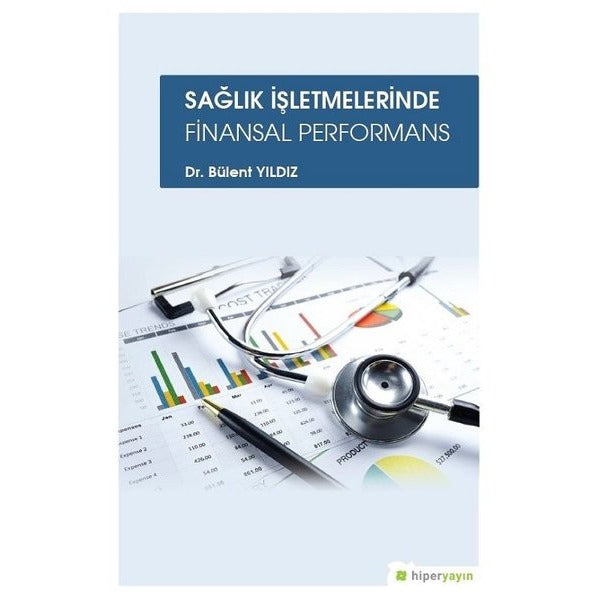 Sağlık İşletmelerinde Finansal Performans | Hiperlink (İnce Kapak)