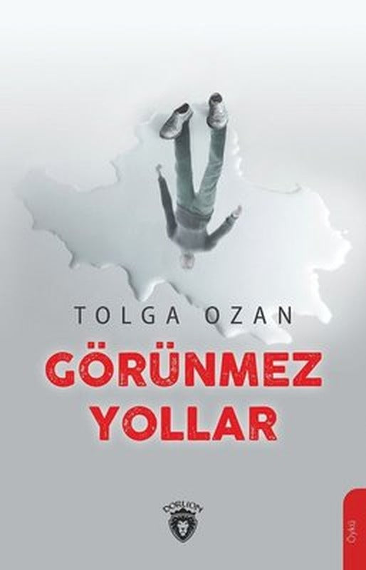 Görünmez Yollar | Dorlion Yayınevi