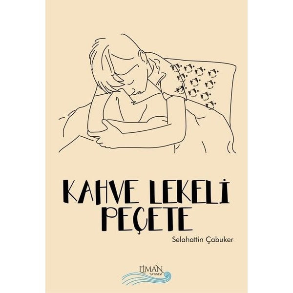 Kahve Lekeli Peçete | Liman Yayınevi (Ciltsiz)