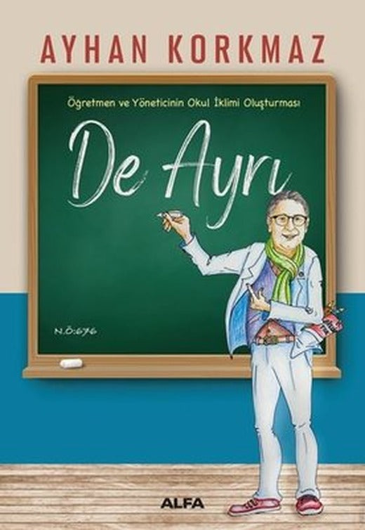 Öğretmen ve Yöneticinin Okul İklimi Oluşturması - De Ayrı | Alfa Yayınları