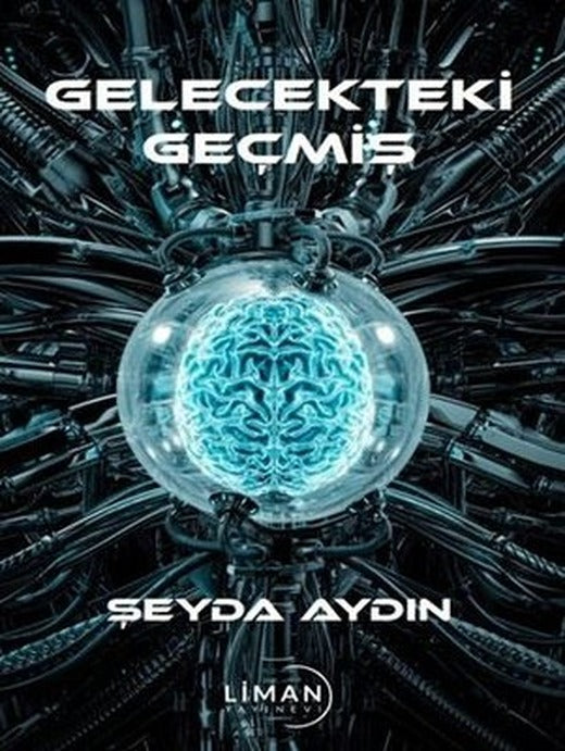 Gelecekteki Geçmiş | Liman Yayınevi