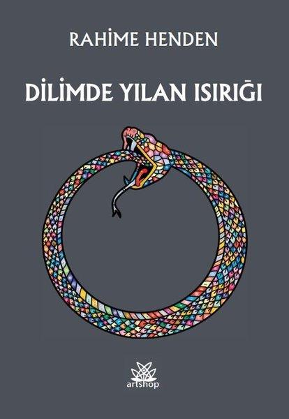 Dilimde Yılan Isırığı | Artshop Yayıncılık (İnce Kapak)  - Resim 1