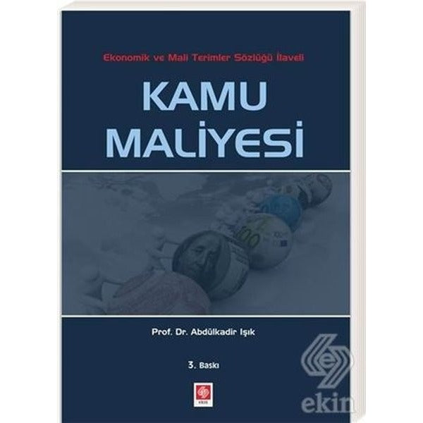Kamu Maliyesi - Ekonomik ve Mali Terimler Sözlüğü İlaveli