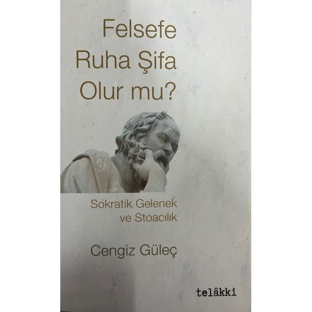 Felsefe Ruha Şifa Olur mu?