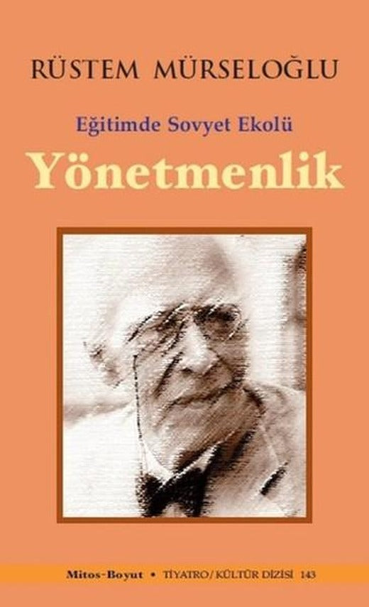 Eğitimde Sovyet Ekolü Yönetmenlik | Mitos Boyut Yayınları - Tiyatro - Kültür Dizisi (İnce Kapak)