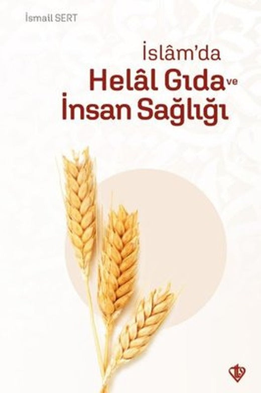 İslam'da Helal Gıda ve İnsan Sağlığı | Türkiye Diyanet Vakfı Yayınları