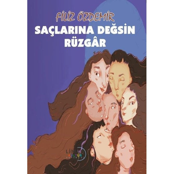 Saçlarına Değsin Rüzgar | Liman Kültür Yayınevi (İnce Kapak)