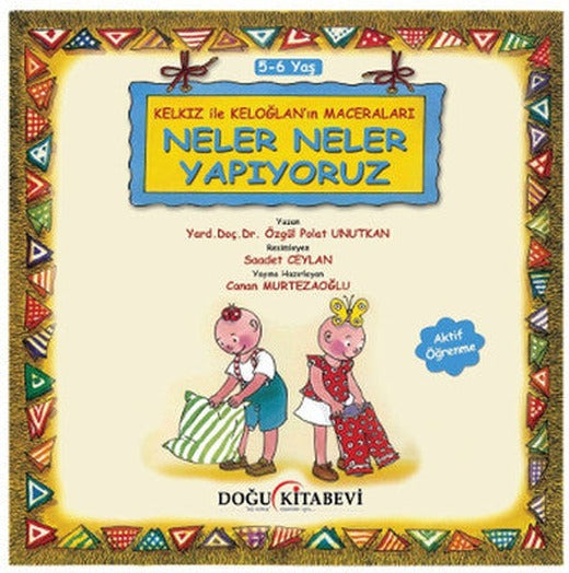 Kelkız ile Keloğlan'ın Maceraları - Neler Neler Yapıyoruz | Doğu Kitabevi