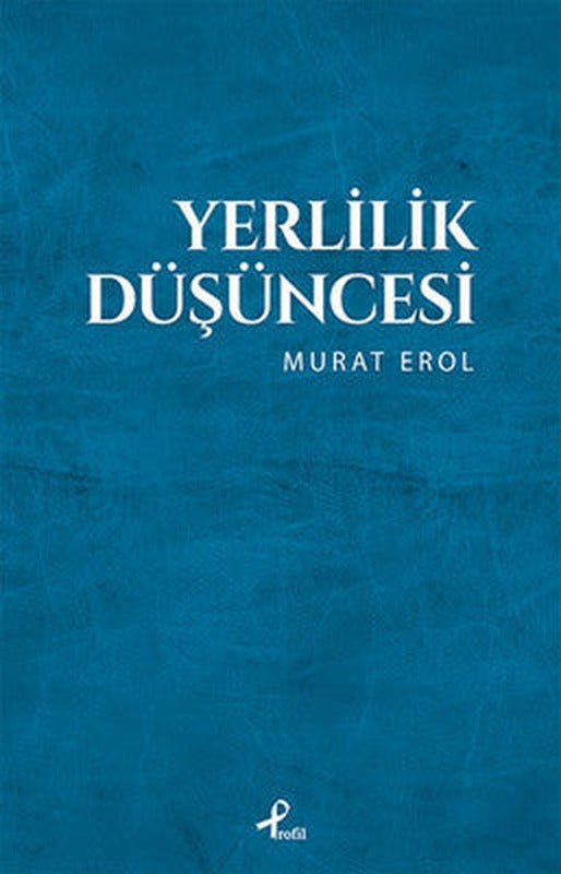 Yerlilik Düşüncesi | Profil Kitap