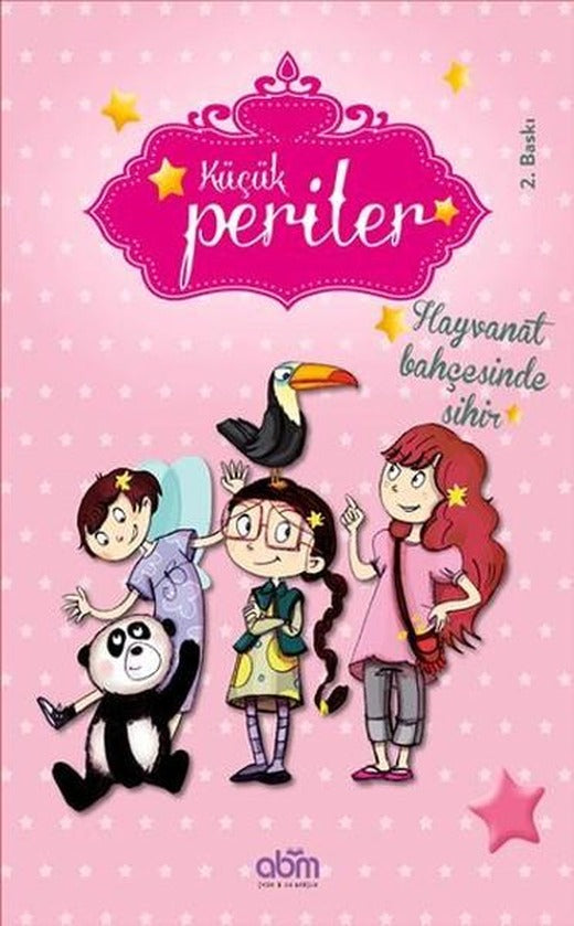 Küçük Periler - Hayvanat Bahçesinde Sihir | Abm Yayınevi (İnce Kapak)