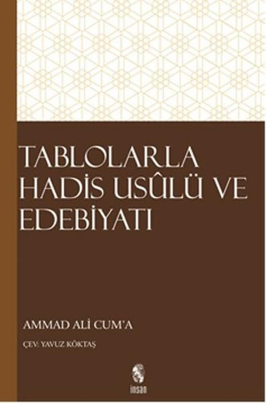 Tablolarla Hadis Usulü ve Edebiyatı | İnsan Yayınları (İnce Kapak)
