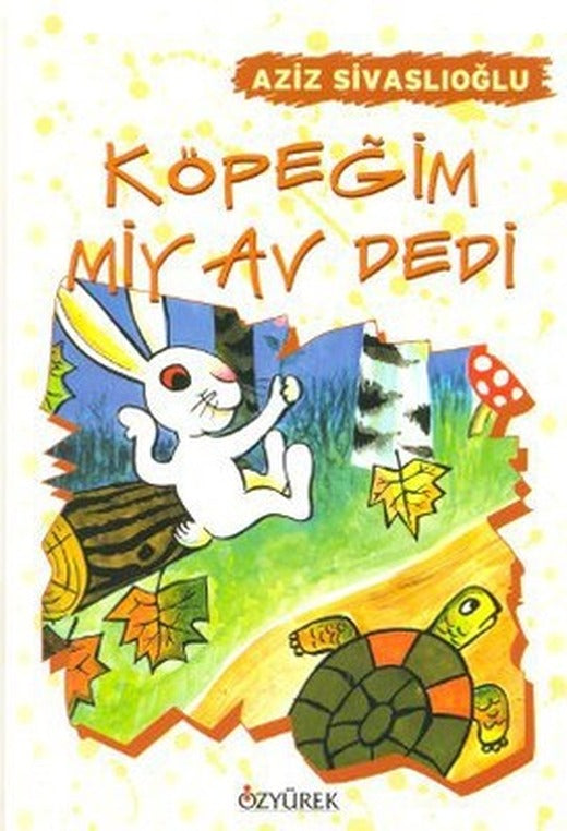 Köpeğim Miyav Dedi | Özyürek Yayınevi