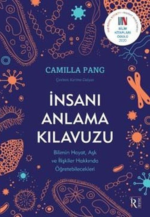 İnsanı Anlama Kılavuzu - Bilimin Hayat Aşk ve İlişkiler  Hakkında Öğretebilecekleri | İrene Kitap (İnce Kapak)