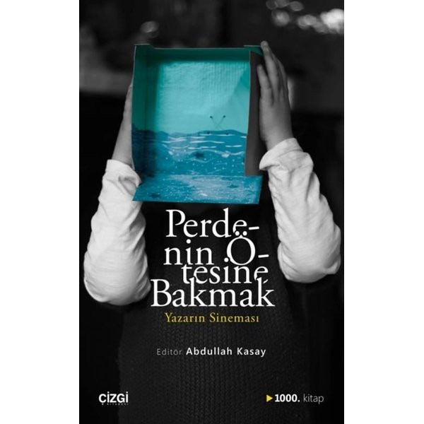 Perdenin Ötesine Bakmak-Yazarın Sineması | Çizgi Kitapevi