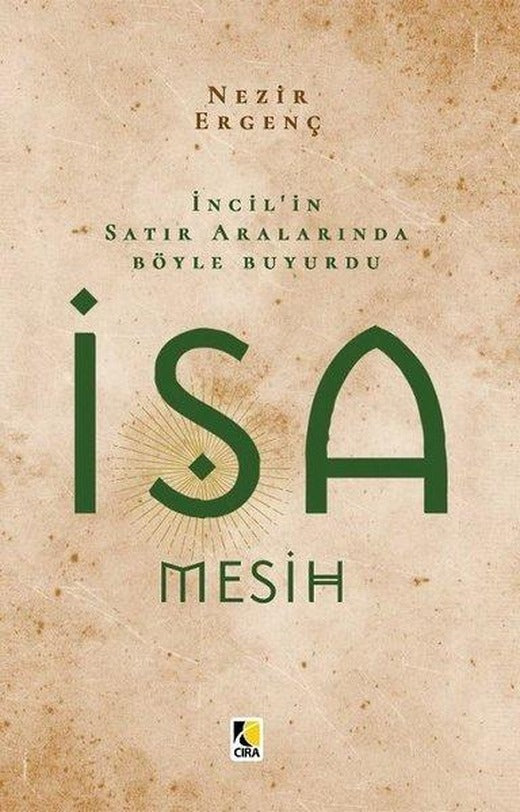İncil'in Satır Aralarında Böyle Buyurdu İsa Mesih | Çıra Yayınları (İnce Kapak)