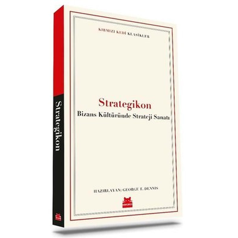 Strategikon: Bizans Kültüründe Strateji Sanatı - Kırmızı Kedi Klasikler | Kırmızı Kedi