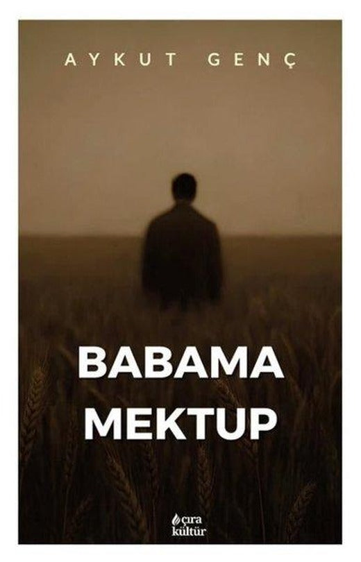 Babama Mektup | Çıra Yayınları (İnce Kapak)
